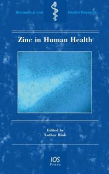 Hardcover Zinc in Human Health (Biomedical and Health Research, 76) Book