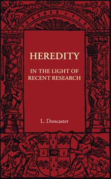 Paperback Heredity: In the Light of Recent Research Book