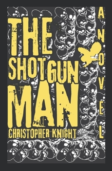 Paperback The Shotgun Man Book