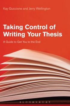 Paperback Taking Control of Writing Your Thesis: A Guide to Get You to the End Book
