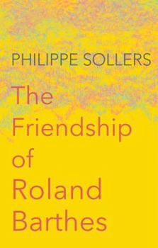 Paperback The Friendship of Roland Barthes Book