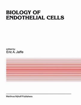 Hardcover Biology of Endothelial Cells (Developments in Cardiovascular Medicine) Book