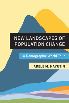 Paperback New Landscapes of Population Change: A Demographic World Tour Book