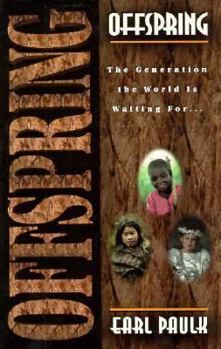 Paperback Offspring: The Generation the World Is Waiting For... Book