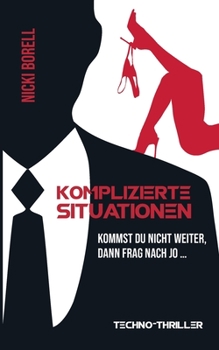 Paperback Komplizierte Situationen: Kommst du nicht weiter, dann frag nach Jo... [German] Book