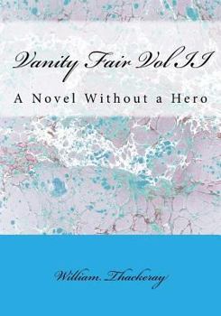 Vanity Fair - Book #2 of the Vanity Fair