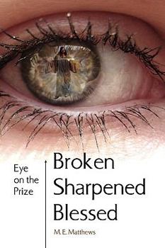 Paperback Broken/Sharpened/Blessed Book