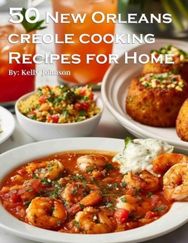 Paperback 50 New Orleans Creole Cooking Recipes for Home Book
