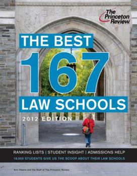 Paperback The Best 167 Law Schools, 2012 Edition (Graduate School Admissions Guides) Book