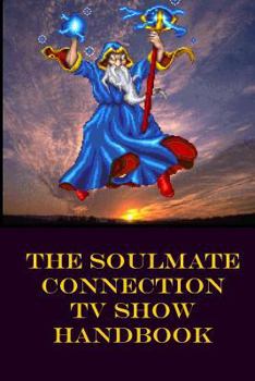 Paperback The Soulmate Connection TV Show Handbook Book