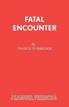 Paperback Fatal Encounter Book