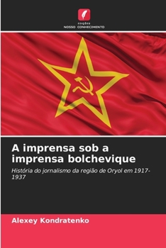 Paperback A imprensa sob a imprensa bolchevique [Portuguese] Book
