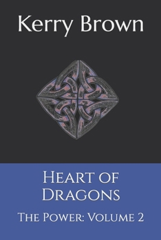 Paperback Heart of Dragons: The Power: Volume 2 Book