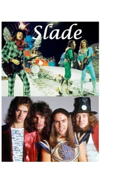 Paperback Slade: The Untold Story Book