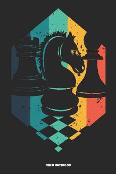 Chess Notebook: Great Gift Idea Chess Player ( 6x9 120 Dot Grid Pages)