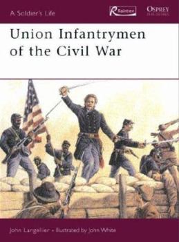Hardcover Union Infantrymen of the Civil War Book
