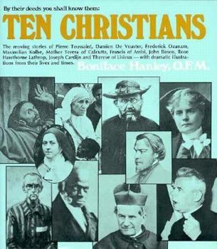 Paperback Ten Christians: By Their Deeds You Shall Know Them Book