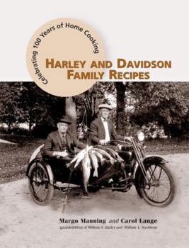 Paperback Harley and Davidson Family Recipes: Celebrating 100 Years of Home Cooking Book