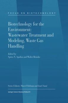 Paperback Biotechnology for the Environment: Wastewater Treatment and Modeling, Waste Gas Handling Book