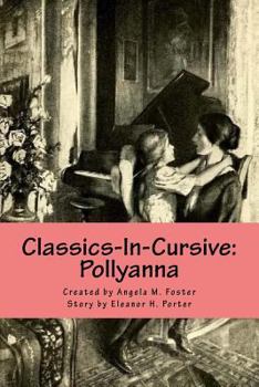 Paperback Classics-In-Cursive: Pollyanna Book