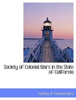 Paperback Society of Colonial Wars in the State of California Book