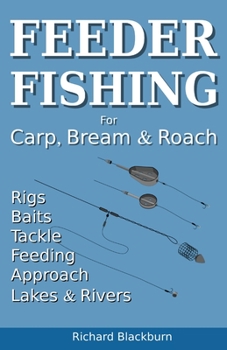 Paperback Feeder Fishing for Carp Bream and Roach Book