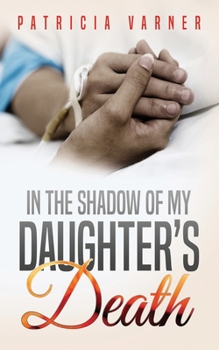 Paperback In The Shadow Of My Daughter's Death Book