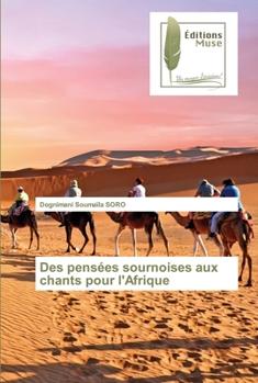 Paperback Des pensées sournoises aux chants pour l'Afrique [French] Book