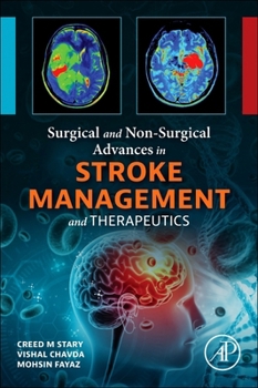 Paperback Surgical and Non-Surgical Advances in Stroke Management and Therapeutics Book
