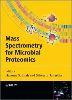 Hardcover Mass Spectrometry for Microbial Proteomics Book