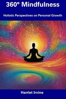 Paperback 360° Mindfulness: Holistic Perspectives on Personal Growth Book