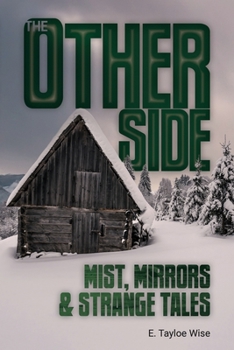 Paperback The Other Side: Mist, Mirrors & Strange Tales Book