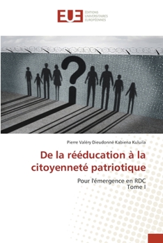 Paperback De la rééducation à la citoyenneté patriotique [French] Book