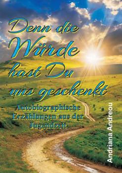 Paperback Denn die Würde hast Du uns geschenkt [German] Book