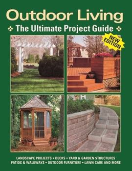 Paperback Outdoor Living: The Ultimate Project Guide Book