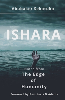 Paperback Ishara: Notes from The Edge of Humanity Book