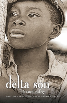 Paperback Delta Son: Based on a True Story of Hope and Perseverance Volume 1 Book