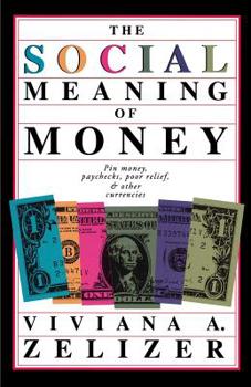 Paperback The Social Meaning of Money Book