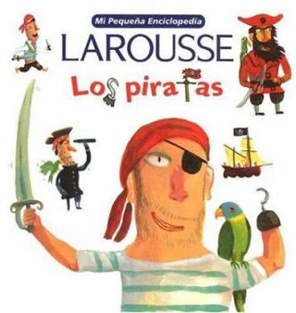 Paperback Mi Pequena Larousse Enciclopedia Los Piratas [Spanish] Book