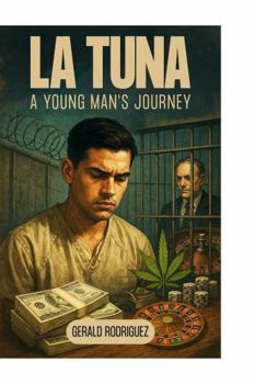 La Tuna: A Young Man’s Journey