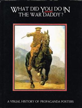 Hardcover What Did You Do in the War, Daddy? Book