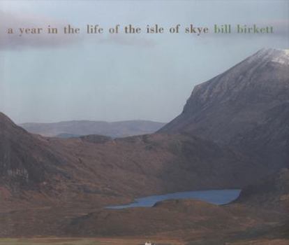 Hardcover A Year in the Life of the Isle of Skye. Bill Birkett Book