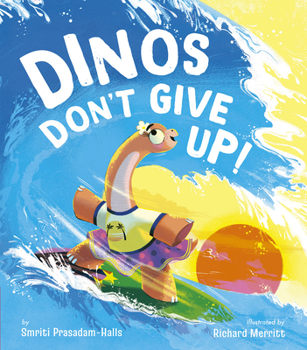 Hardcover Dinos Don't Give Up! Book