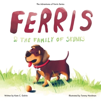 Ferris and the Family of Skunks (The Adventures of Ferris)