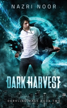 Dark Harvest - Book #2 of the Darkling Mage
