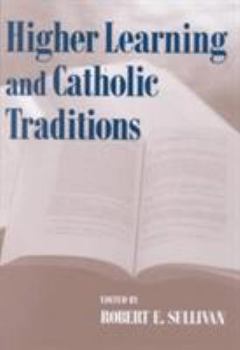 Hardcover Higher Learning Catholic Traditions Book