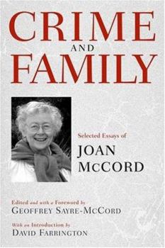 Hardcover Crime and Family: Selected Essays of Joan McCord Book