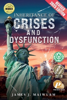 Paperback Inheritance of Crises and Dysfunction: Revised 2025 Edition Book