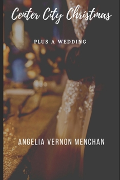 Paperback Center City Christmas: Plus A Wedding Book