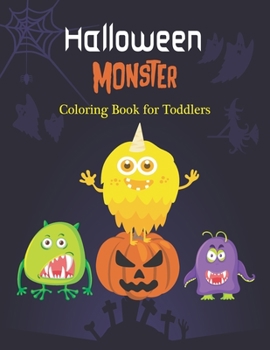 Paperback Halloween Monster coloring Book for Toddlers: How to Draw Cute Monsters - Learn How to Draw Monsters for Kids- How to Draw Book for Kids- Special gift Book